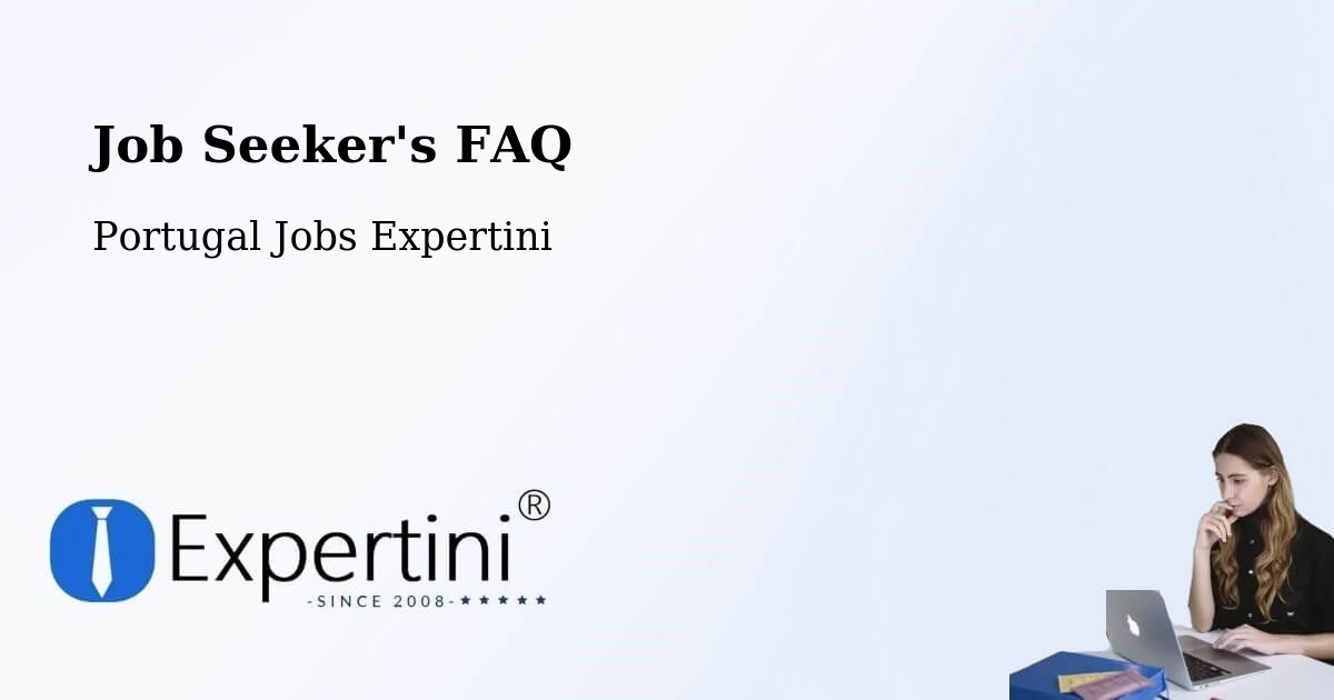 Job Seeker FAQ – São Sebastião - Portugal Jobs Expertini