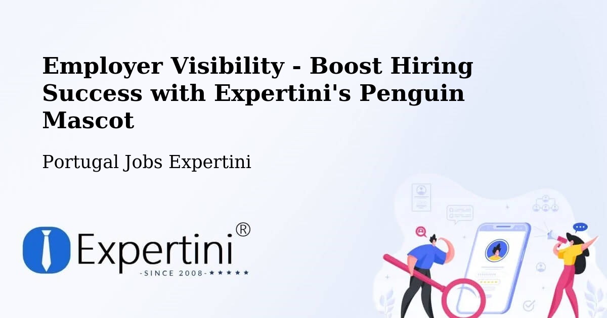 CV and Resume Visibility Optimization – São Sebastião - Portugal Jobs Expertini